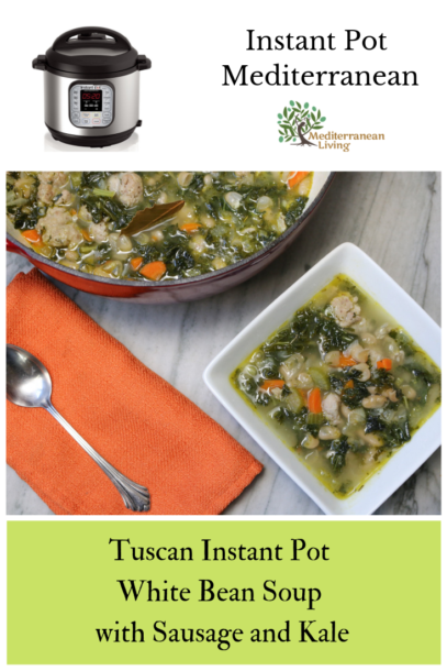 Tuscan Instant Pot White Bean Soup with Sausage and Kale