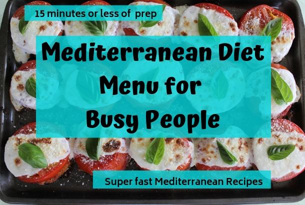 Mediterranean Diet Menu for Busy People