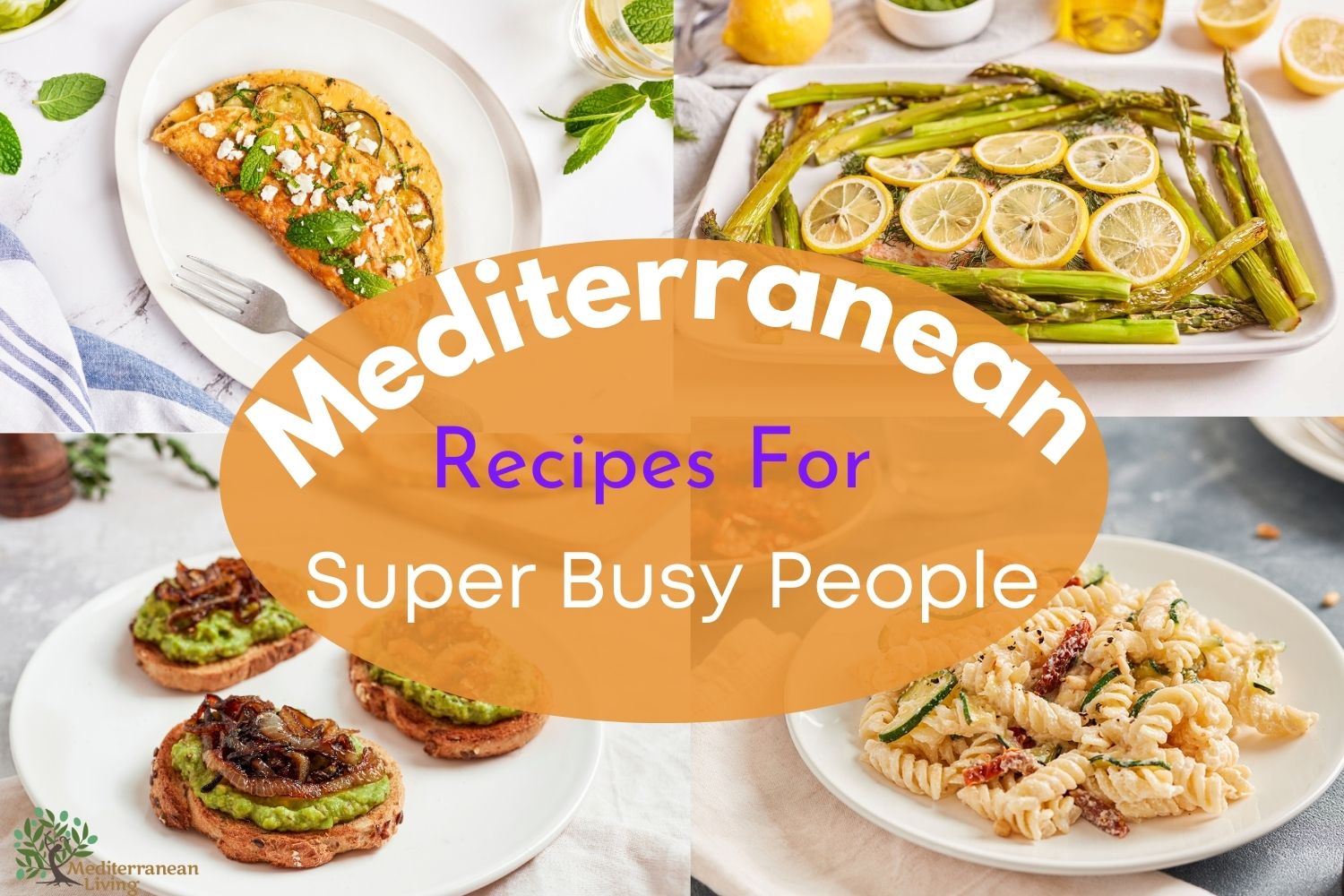 Mediterranean Diet for Super Busy People