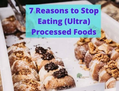7 Reasons to Stop Eating Ultra Processed Foods