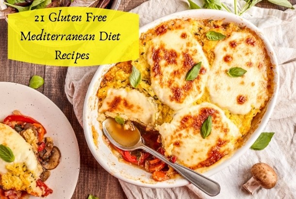 21 Gluten Free Mediterranean Diet Recipes