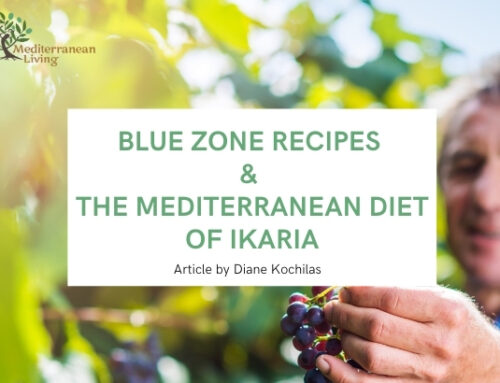 Blue Zone Recipes and the Mediterranean Diet of Ikaria
