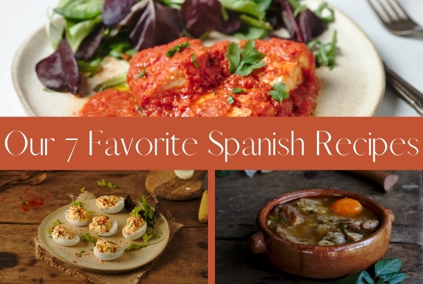 Our 7 Favorite Spanish Recipes