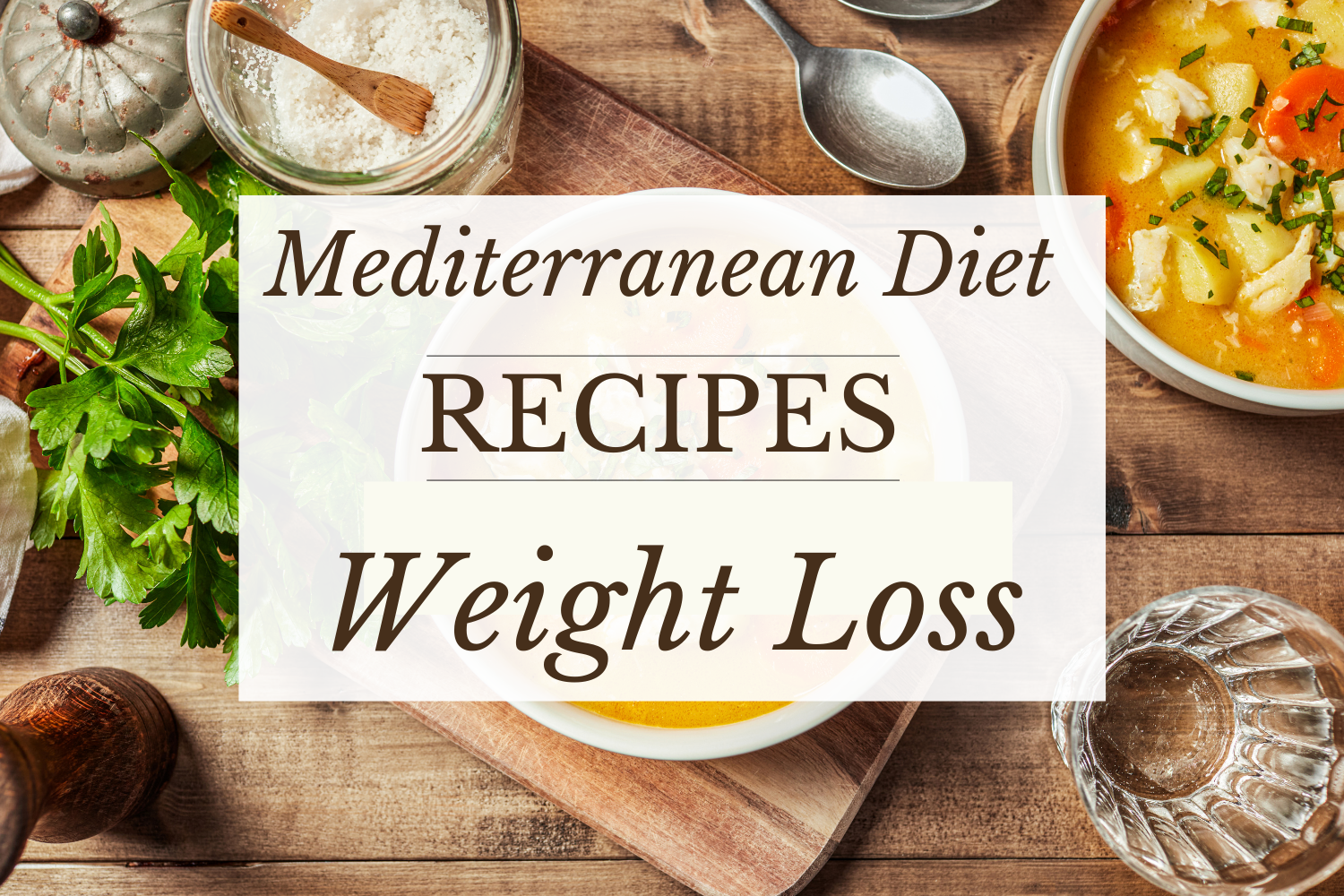 Mediterranean Diet Recipes for Weight Loss (1500 × 1000 px)