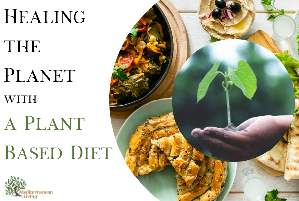 Healing the Planet with a Plant Based Diet