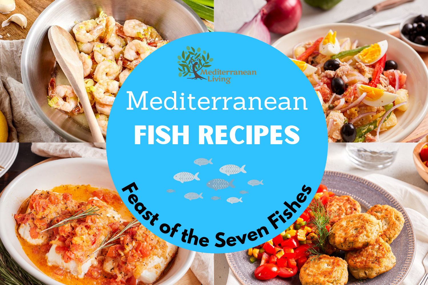 7 Mediterranean Fish Recipes (Feast of the Seven Fishes)