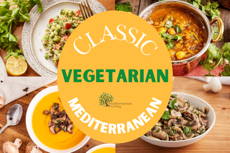 15 Classic Vegetarian Mediterranean Recipes Mediterranean Living