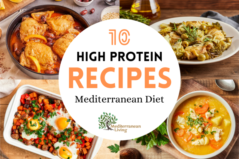 10 Best High Protein Recipes for the Mediterranean Diet